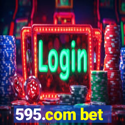 595.com bet